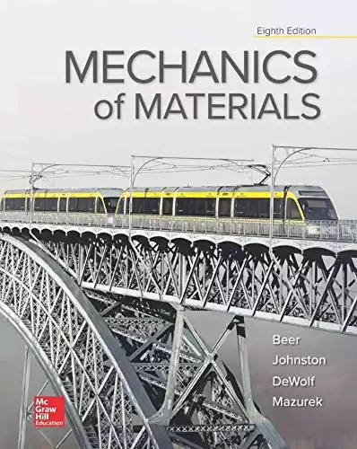 Mechanics of Materials (Beer, Johnston, DeWolf, and Mazurek)